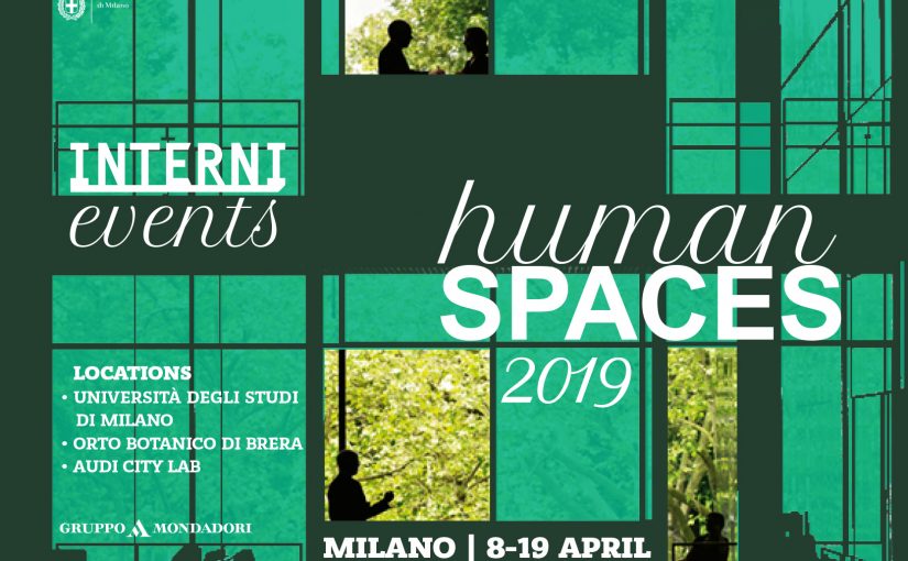 INTERNI presenta a Milano HUMAN SPACES FuoriSalone 2019