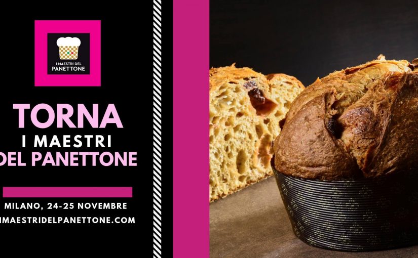 “I Maestri del Panettone” Cavallerizze del Museo della Scienza e della Tecnologia “Leonardo da Vinci”