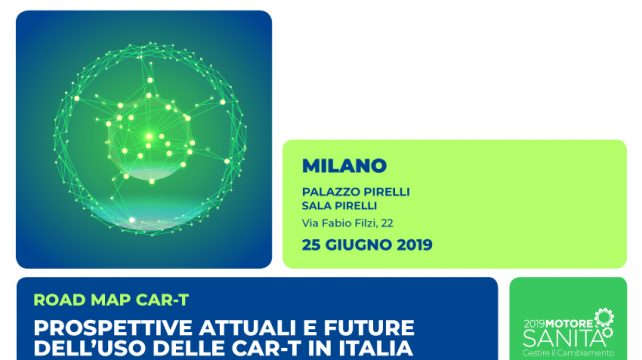 A Milano l’evento “Prospettive attuali e future dell’uso delle CAR-T in Italia”